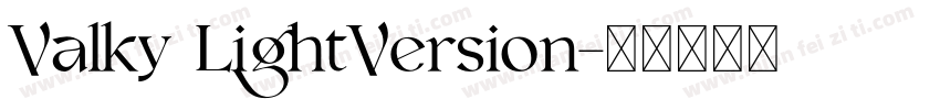 Valky LightVersion字体转换